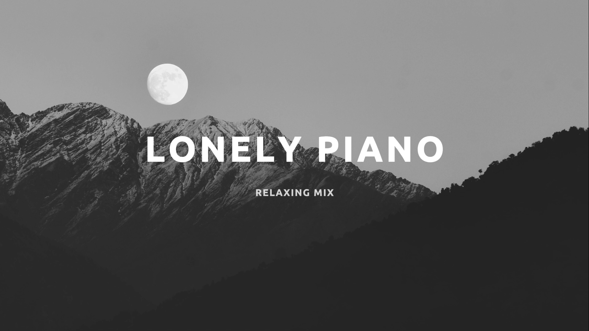 「孤独钢琴曲」歌单 | 让自己彻底放松的音乐 | 适合一个人慢慢听 | 值得无限循环