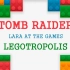 古墓丽影自制关卡《劳拉在游戏中-乐高城市》 Lara at the Games - Legotropolis
