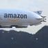 【亚马逊】未来物流科技-无人机飞艇