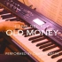 【Cover 02】钢琴演奏打雷姐Old Money