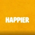 【中字】棉花糖Marshmello联手Bastille新单Happier官方歌词MV