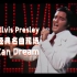 【中字现场】猫王Elvis Presley经典现场《If I Can Dream》
