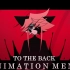 TO THE BACK★ANIMATION MEME★REMAKE★GIFT