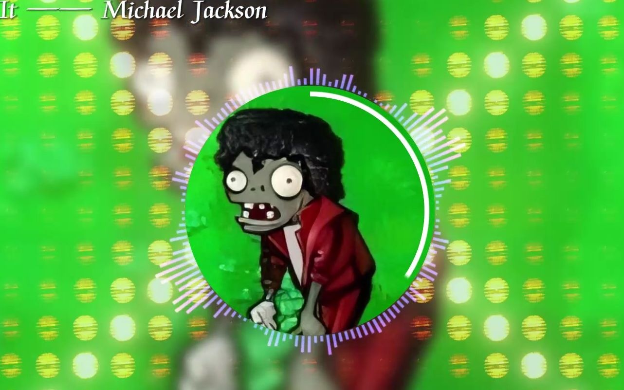 《舞王僵尸の小曲》《舞王の小曲》Beat It —— Michael Jackson