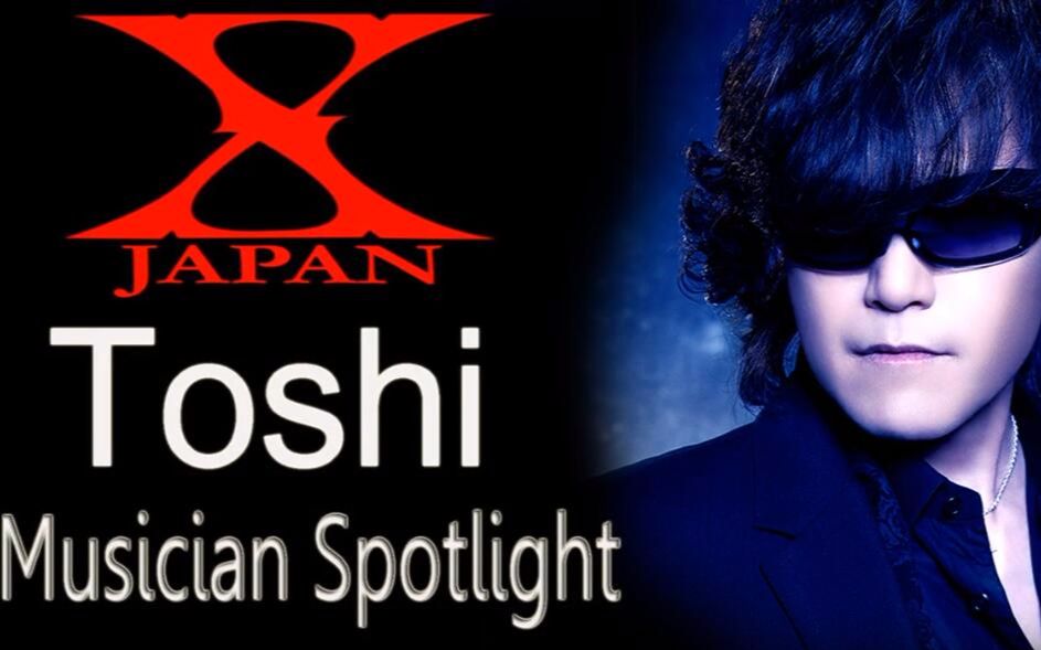 x japan - toshi - brain washing explained - musician spotlight