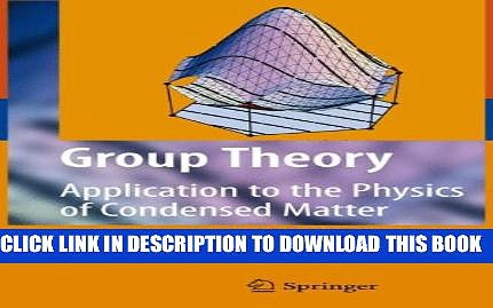 Group Theory Application to the Physics of Condensed Matter 