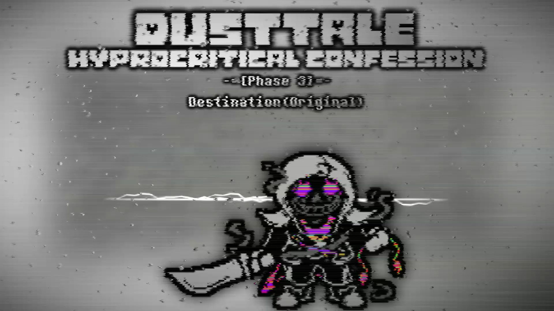 [Dusttale:Hypocritical Confession/SV!DustDust]Phase3-Destination 终点站(Original)