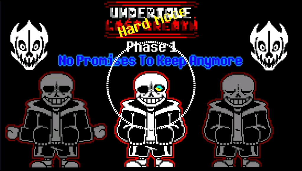 Undertale : Last Breath [Hard Mode] Phase 1 - No Promises To Keep  Anymore.