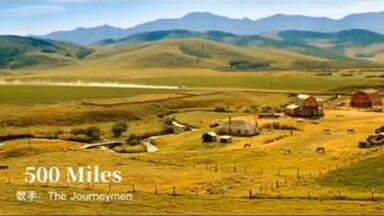《Five Hundred <em class="keyword">Miles</em> / <em class="keyword">500 Miles</em>（<em class="keyword">离家</em>五百里）》被誉为史上最经典的美国乡村民谣，由美国民谣创作女歌手海蒂·威斯特（Hedy Wes