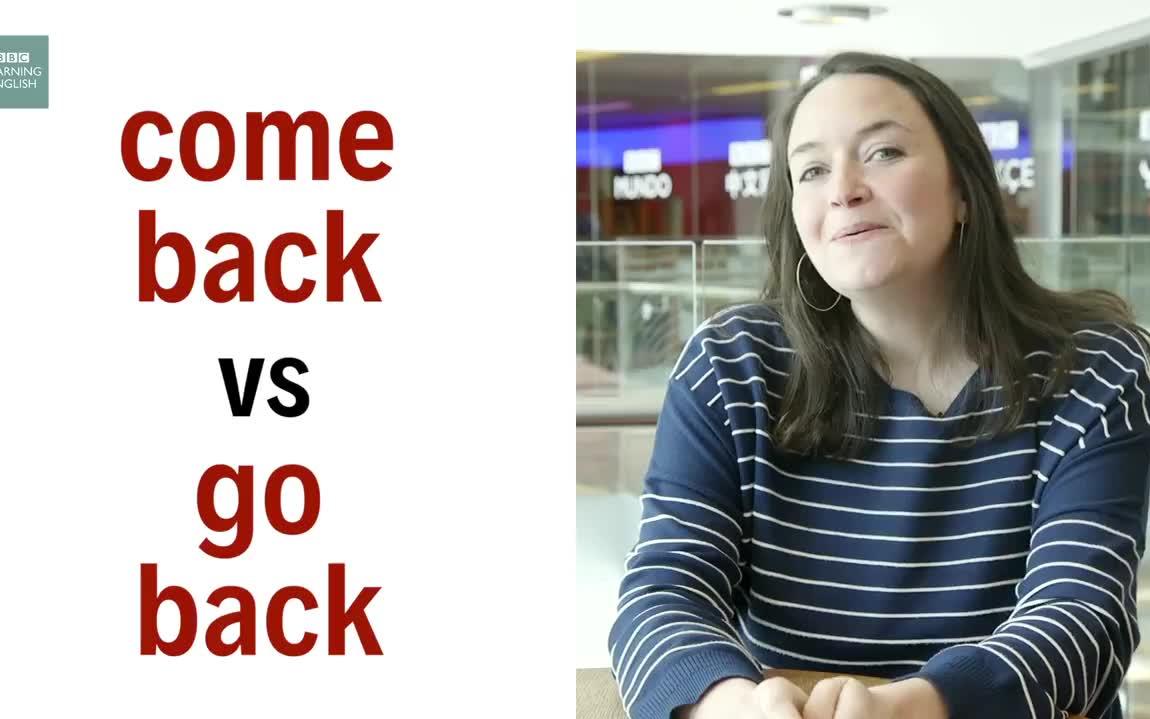 bbc英语学习一分钟学英语comebackvsgoback中英字幕