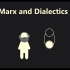 （熟肉）马克思的基本概念：辩证法（Fundamentals of Marx： Dialectics）