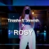 ROSY最新编舞Tinashe - X (ft. Jeremih)