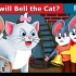 谁去给猫系铃铛（1104 Who will Bell the Cat）- 英语童话故事