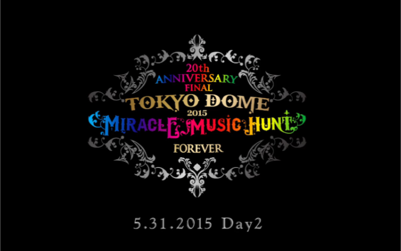 GLAY 2015 20TH LIVE IN TOKYO DOME DAY2 0531-哔哩哔哩