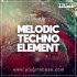 Melodic Techno Element 采样包 音源音色 试听