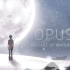 【OPUS：灵魂之桥OST】游戏原声