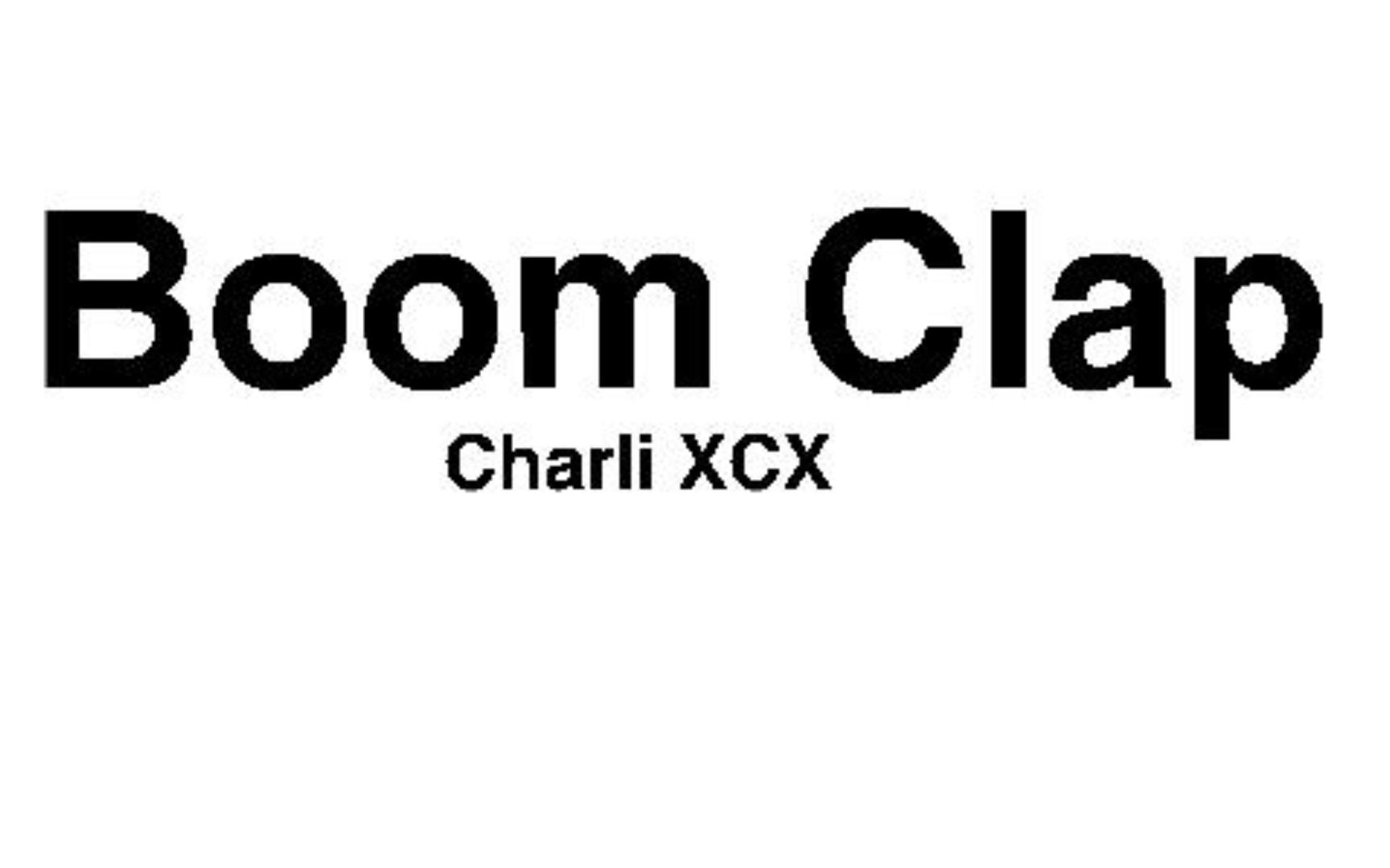 Boom Clap----Charli XCX 和声版伴奏