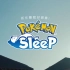 和宝可梦一起睡觉  手机游戏《宝可梦：Sleep》公开 2023年夏季上线