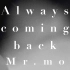 【Mr.mo】Always coming back【Guitar .ver】
