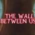 【瓢虫少女】官方电影版音乐《The Wall Between Us》（中&英字幕）