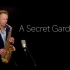 【萨克斯】Song From 《A Secret Garden》 Throwback Saxophone Version