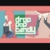 【いすぼくろ×山太】drop pop candy