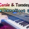 【CAROLE & TUESDAY钢琴/有谱】《The Loneliest Girl》卡罗尔与星期二插曲--蜡笔小晴