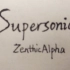 【Geometry Dash】Supersonic by ZenthicAlpha