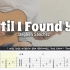 Until I Found You - Stephen Sanchez  Fingerstyle Guitar  TAB