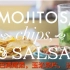 古巴鸡尾酒，玉米脆片，沙司_mojitos, chips, and salsa