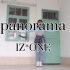 IZONE- Panorama翻跳 ‖ “让我们没说完的故事继续”