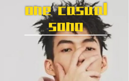 onecasualsong,businesscasual 贝贝罕见realtalk情歌onecasualsong