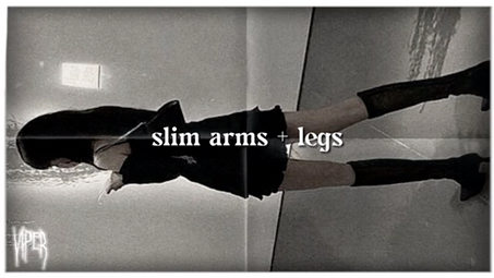 slim arms + legs.