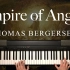 【钢琴】Empire of Angels - Andrew Wrangell 翻弹 Thomas Bergersen