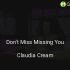 Don't Miss Missing YouClaudia Cream