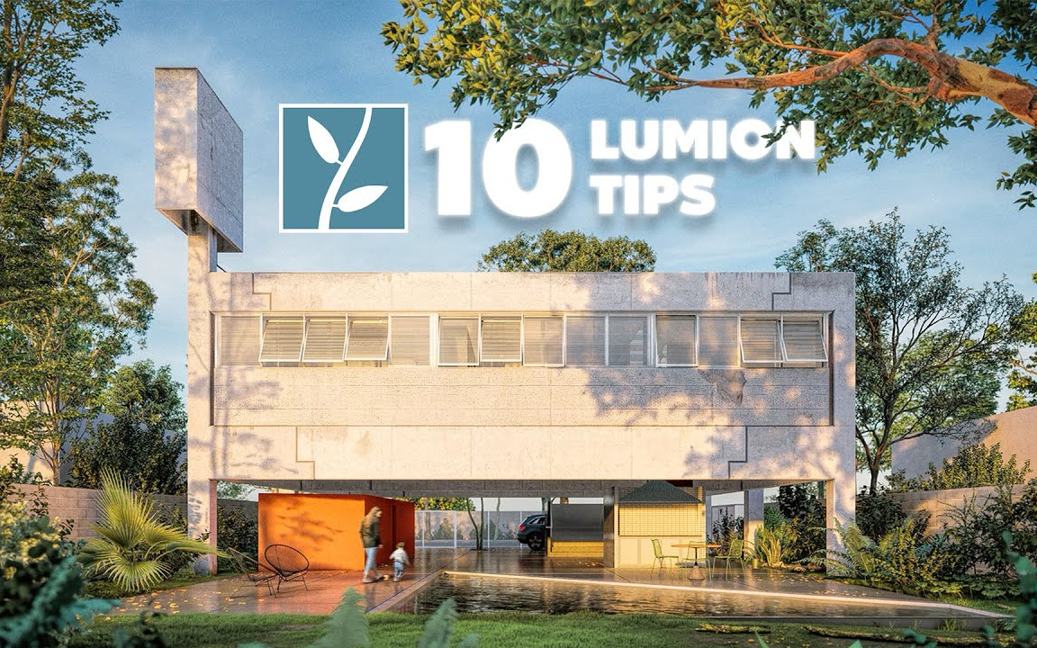 每个建筑师都必须知道的 10 个 Lumion 技巧！