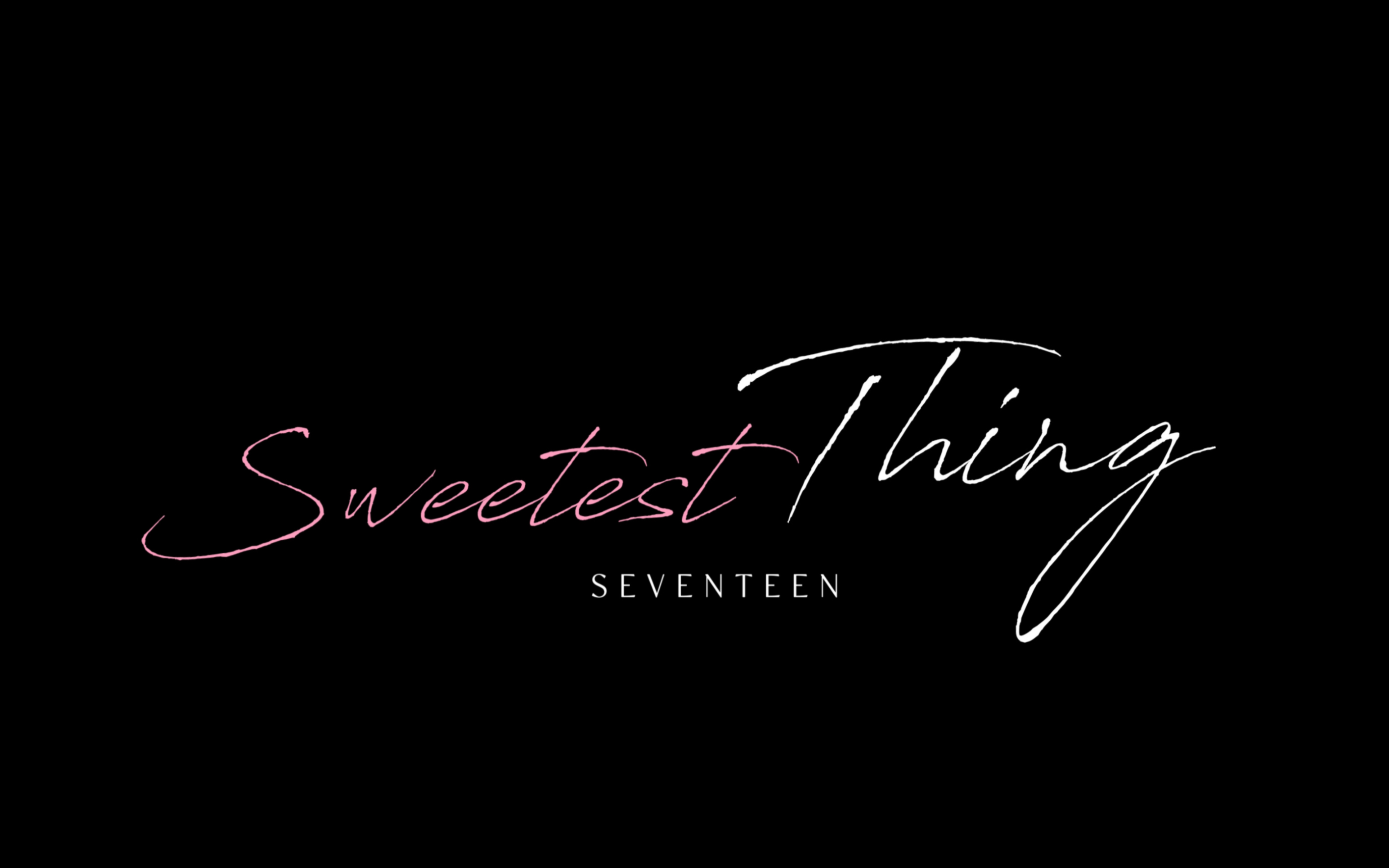 动态歌词排版丨Sweetest Thing丨SEVENTEEN 小甜歌