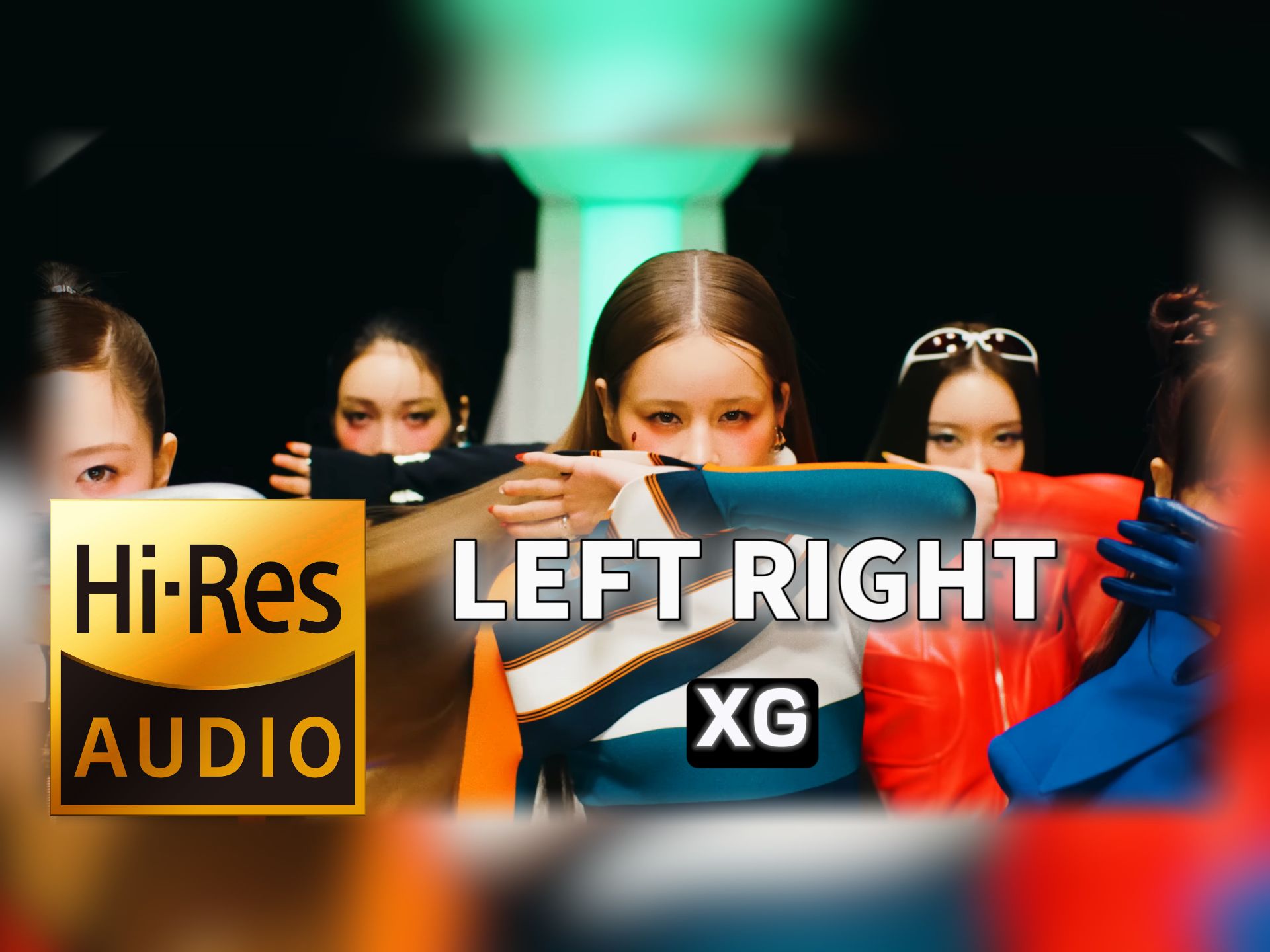 【𝐇𝐢-𝐑𝐞𝐬无损音质】｜《LEFT RIGHT》- XG -‘𝙈𝙑视听’