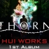 【HUI-Album01】THORN【Mixtape B】