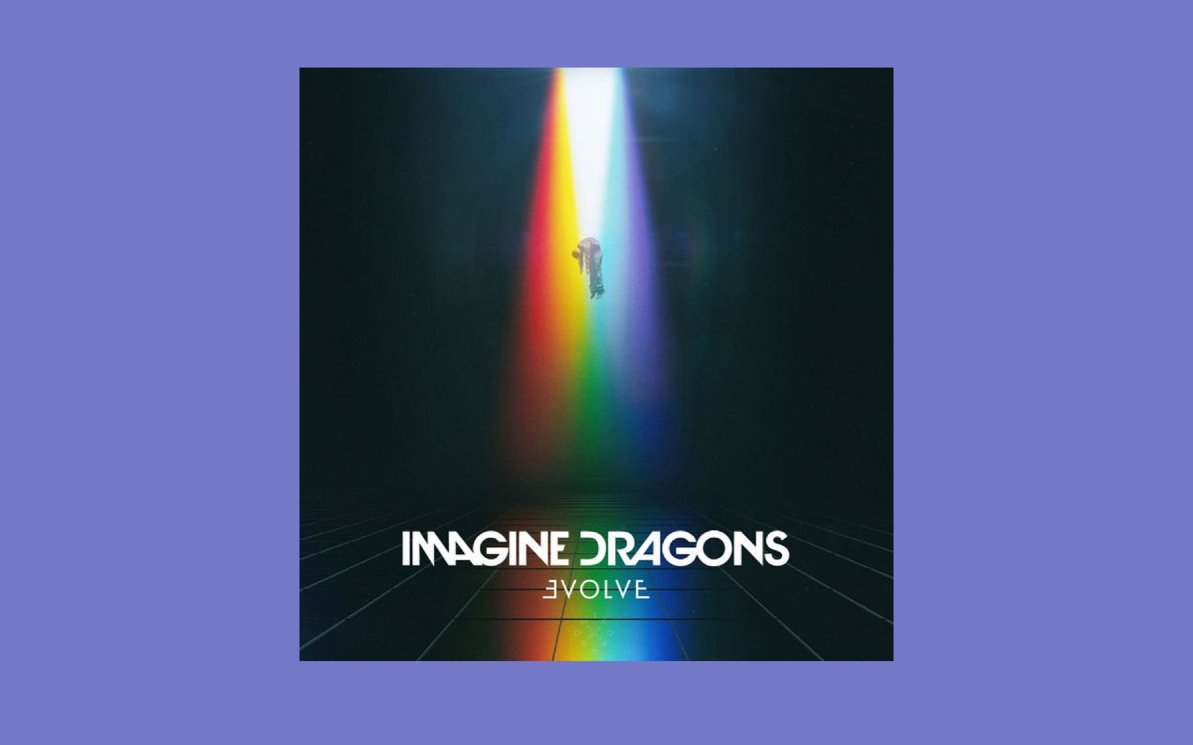 【专辑】【伴奏版】Imagine Dragons - Evolve [Deluxe] (Instrumental) 梦龙第三张录音室专辑豪华版伴奏