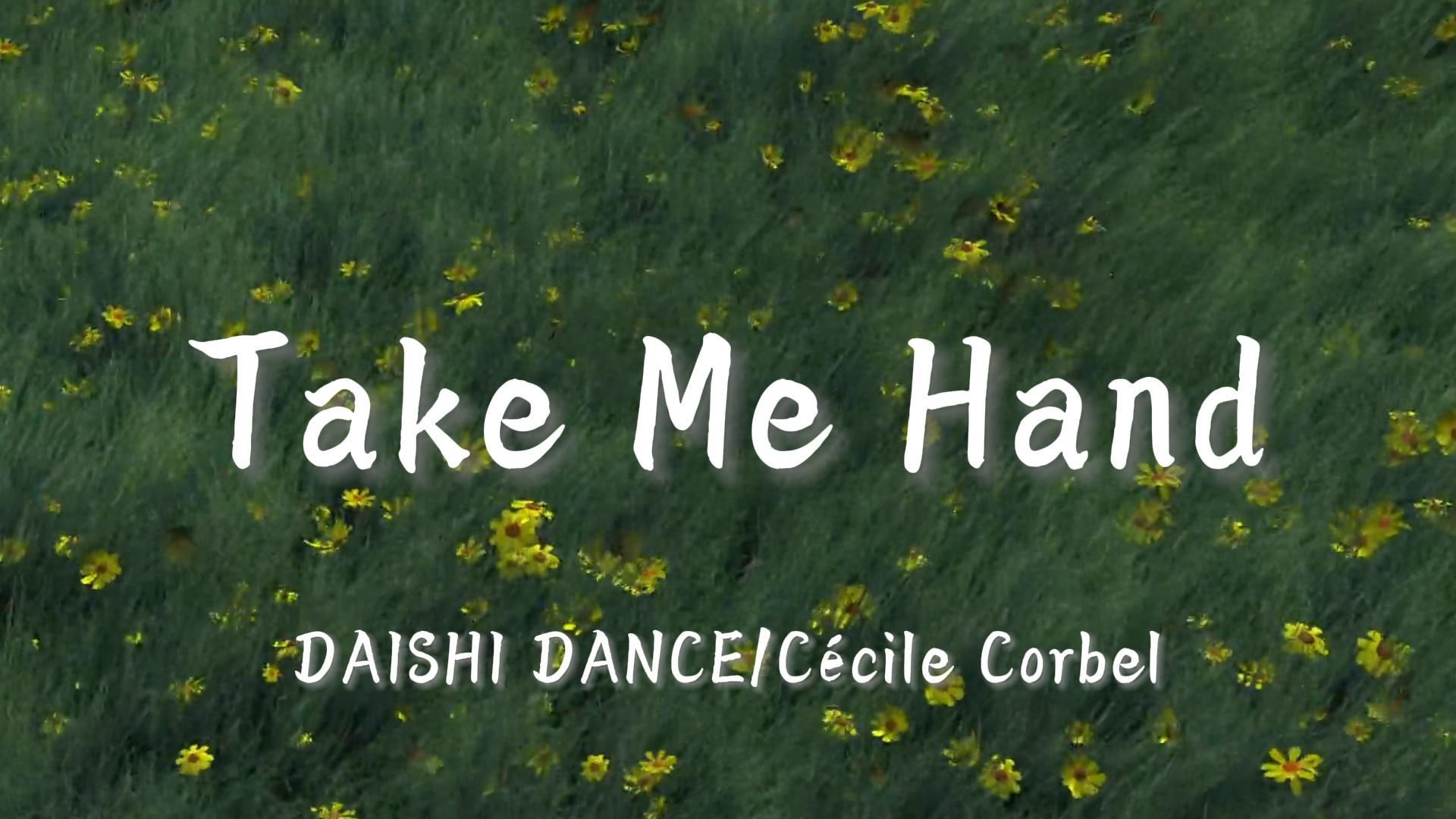【无损音质】《Take Me Hand》-DAISHI DANCE/Cécile Corbel