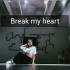Break my heart
