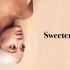 【Ariana Grande】Sweetener【专辑4K无损伴奏 】Instrumental精选