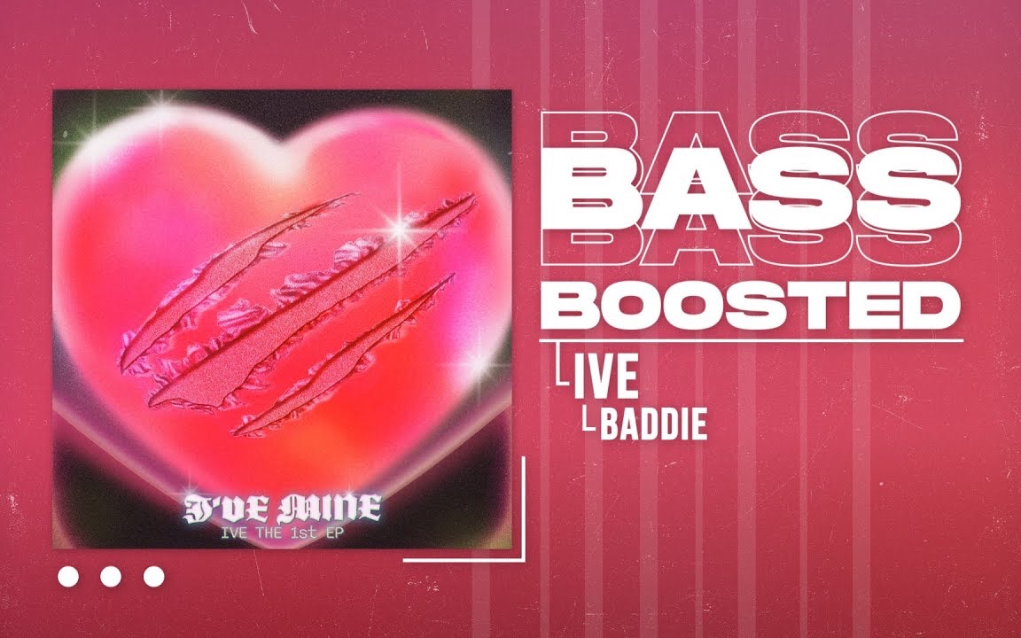 【Baddie重低音】IVE Baddie低音加深版 *耳机食用 BASS BOOSTED