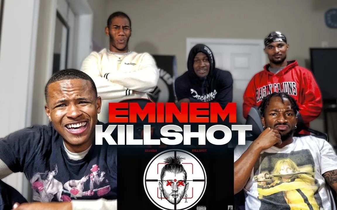【Eminem】几个黑人哥们第一次听到阿姆 'Killshot'的反应