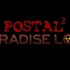 【搬运】POSTAL 2 Paradise Lost-Main Theme主界面bgm