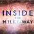 【国家地理频道】走进银河 Inside the Milky Way 【高清中字】