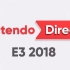 E3 2018 任天堂直面会全程