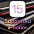 【iOS 15 】iOS 15支持的苹果手机 只有这些苹果手机会得到它