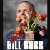 【自译中英】比尔·伯尔：你玻璃心我也没辙 Bill Burr: I'm Sorry You Feel That Way 